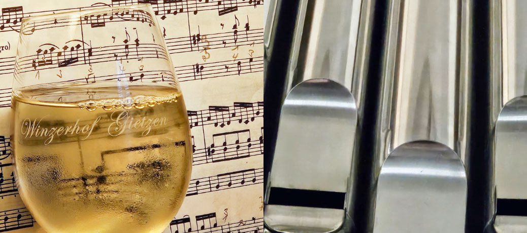 Orgel und Wein Eine etwas andere Weinprobe | Winzerhof Gietzen